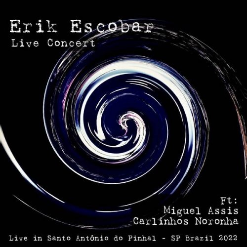 Érik Escobar - Erik Escobar - Live Concert (2023)