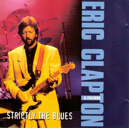 Eric Clapton & Friends - Strictly The Blues (2000)