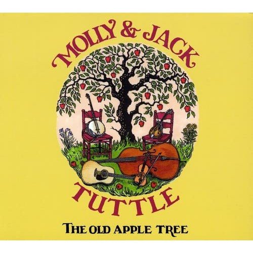 Molly & Jack Tuttle - The Old Apple Tree (2007)