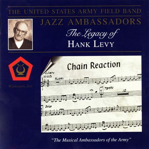 The United States Army Field Band Jazz Ambassadors - The Legacy of Hank Levy (1997)