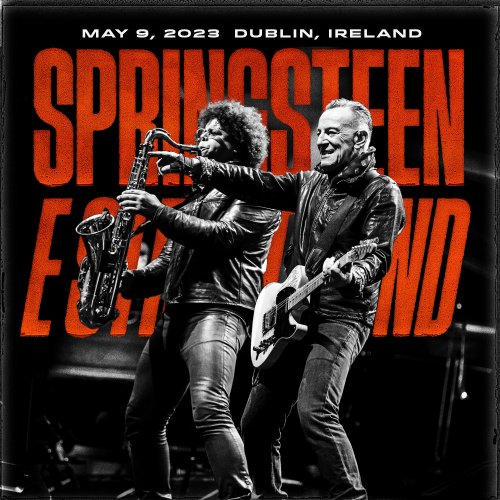 Bruce Springsteen & The E Street Band - 2023-05-09 RDS Arena, Dublin, IRL (2023)