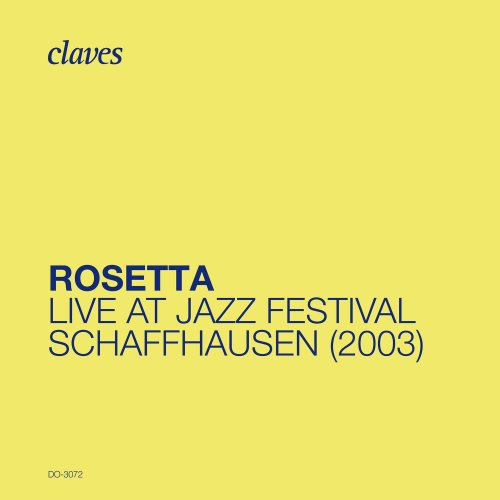 Pierre-François Massy - Rosetta: Live at Jazz Festival Schaffhausen (2003) (2023) [Hi-Res]