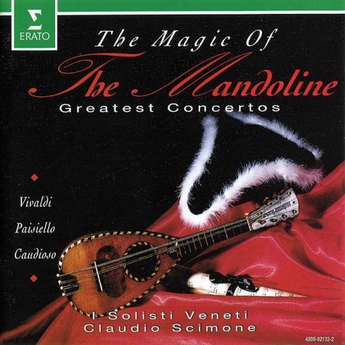 I Solisti Veneti, Claudio Scimone - The Magic of the Mandoline: Greatest Concertos by Vivaldi, Paisiello & Caudioso (1993) CD-Rip