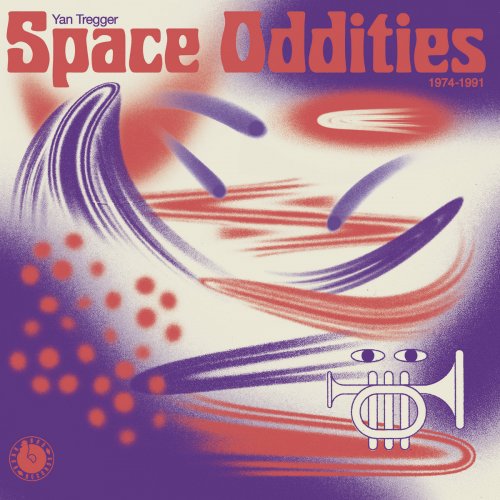 Yan Tregger - Space Oddities (1974-1991) (2023) [Hi-Res]