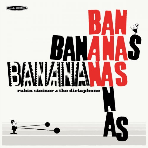 RUBIN STEINER & THE DICTAPHONE - Banananas (2023) [Hi-Res]