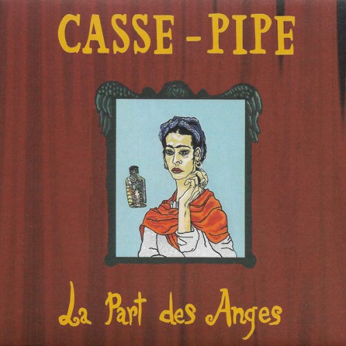 Casse-Pipe - La Part des Anges (1999)