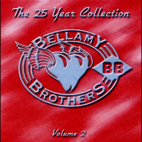 The Bellamy Brothers - The 25 Year Collection, Vol. 2 (Re-Recorded Versions) (2001)