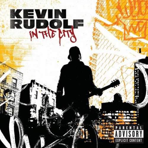 Kevin Rudolf - In The City (2008)