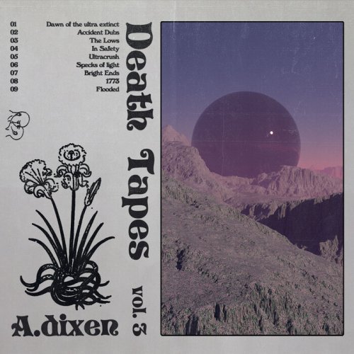 A.dixen - Death Tapes, Vol. 3 (2023)