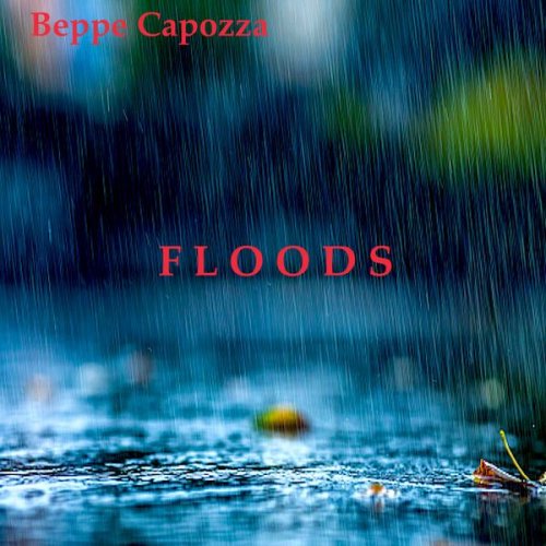 Beppe Capozza - Floods (2023)