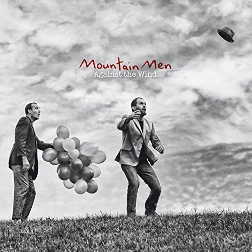 Mountain Men - Against The Wind (2015) [FLAC]
