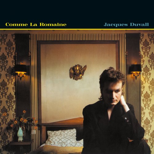 Jacques Duvall - Comme la Romaine (1982) [Hi-Res]