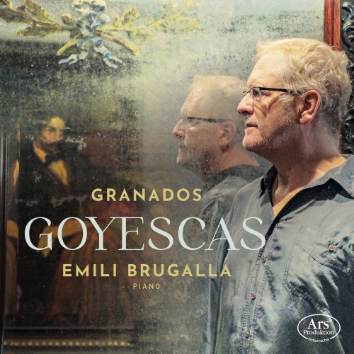 Emili Brugalla - Goyescas (2023) [Hi-Res]