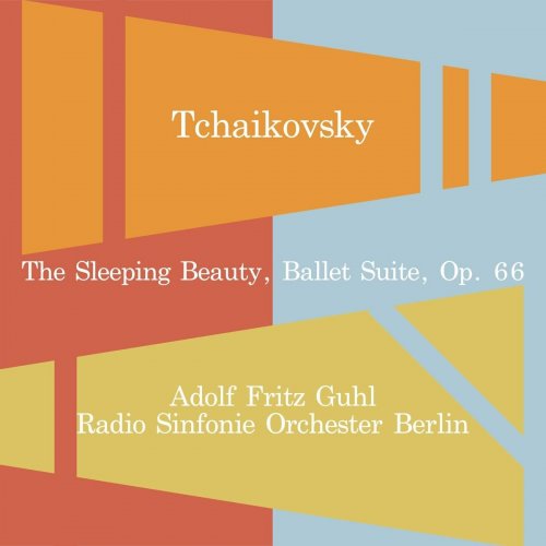 Adolf Fritz Guhl - Tchaikovsky: The Sleeping Beauty, Ballet Suite, Op. 66 (2023)