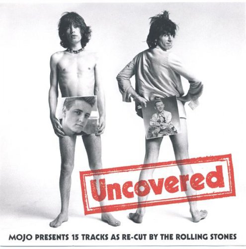 VA - Uncovered - Mojo Presents 15 Tracks as Re-Cut by The Rolling Stones (2013)