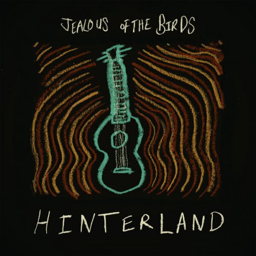 Jealous Of The Birds - Hinterland (2023) Hi Res