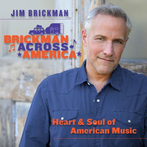 Jim Brickman - Brickman Across America: Heart and Soul of American Music (2023)