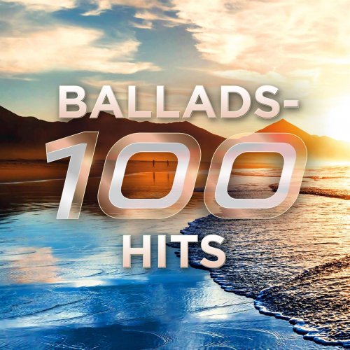 VA - Ballads - 100 Hits (2023)