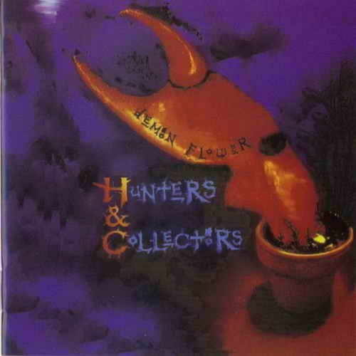 Hunters & Collectors - Demon Flower (1994)