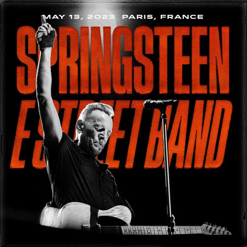 Bruce Springsteen & The E Street Band - 2023-05-13 Paris La Defense Arena, Paris, FRA (2023)