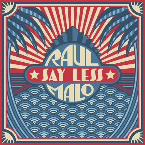 Raul Malo - Say Less (2023)