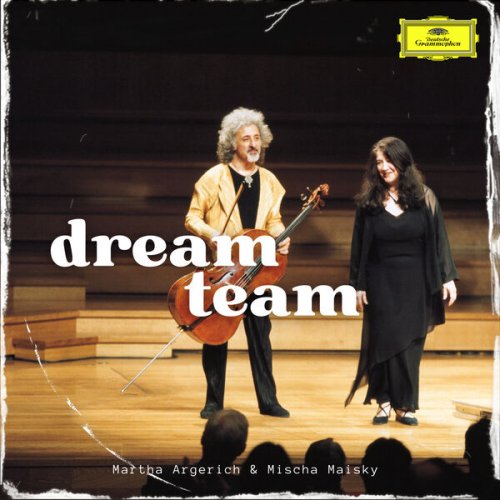 Martha Argerich & Mischa Maisky - A Dream Team - Martha Argerich & Mischa Maisky (2023)