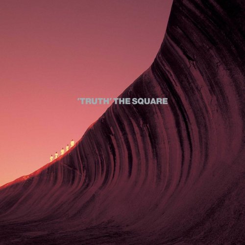 THE SQUARE - TRUTH (2015) Hi-Res