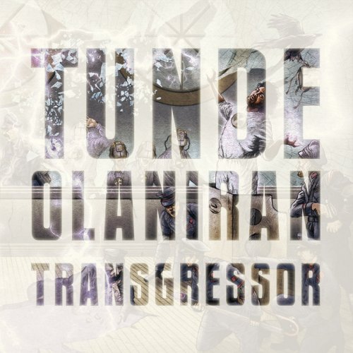 Tunde Olaniran - Transgressor (2015)