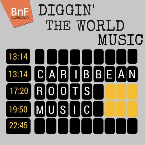 VA - Caribbean Roots Music (Diggin' the World Music) (2015)