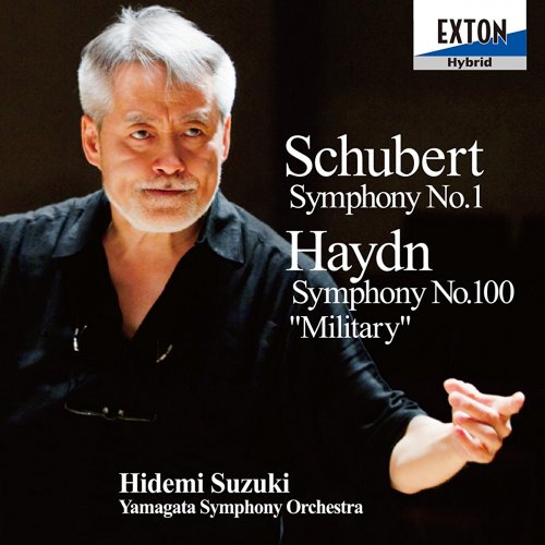 Hidemi Suzuki, Yamagata Symphony Orchestra - Schubert: Symphony No. 1 - Haydn: Symphony No. 100 Military (2015)