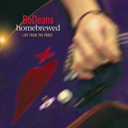 BoDeans - Homebrewed: Live From The Pabst (2005)