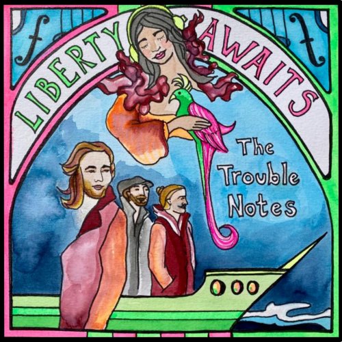 The Trouble Notes - Liberty Awaits (2023) [Hi-Res]