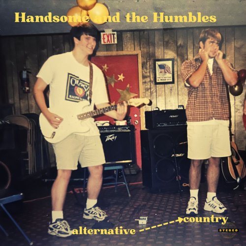 Handsome and the Humbles - Alternative-----&gt;Country (2023)