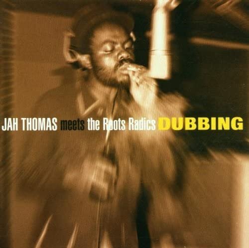 Roots Radics, Jah Thomas - Jah Thomas Meets Roots Radics - Dubbing (2023)