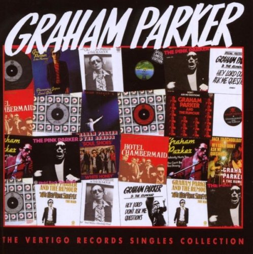 Graham Parker - The Vertigo: Singles Collection (2008)