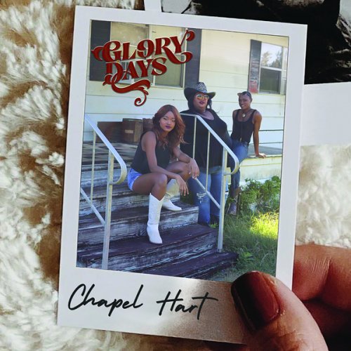 Chapel Hart - Glory Days (2023) [Hi-Res]