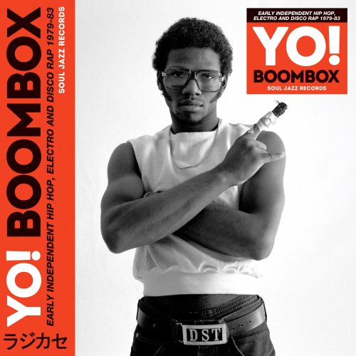 VA - Soul Jazz Records Presents YO! BOOMBOX - Early Independent Hip Hop, Electro And Disco Rap 1979-83 (2023) [Hi-Res]