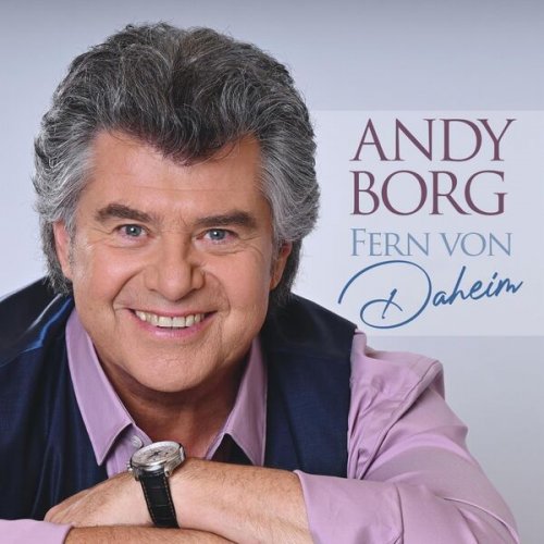 Andy Borg - Fern von daheim (2023)