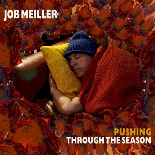 Job Meiller - Pushing Through the Season (2023)