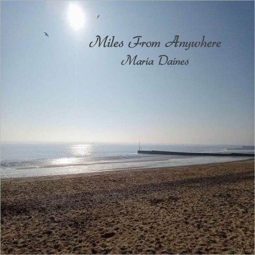 Maria Daines - Miles from Anywhere (2023)