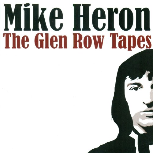 Mike Heron - The Glen Row Tapes (2016)