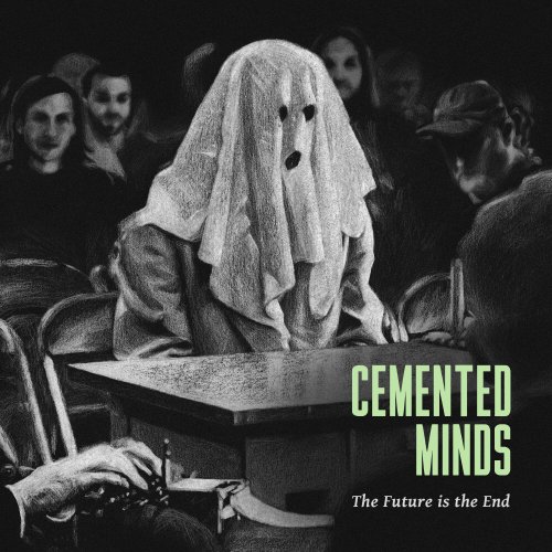 Cemented Minds - The Future is the End (2023) Hi Res