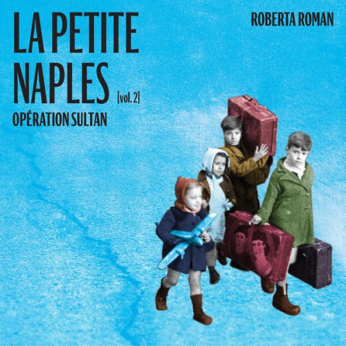 Roberta Roman - La Petite Naples, Vol. 2 (2023) [Hi-Res]