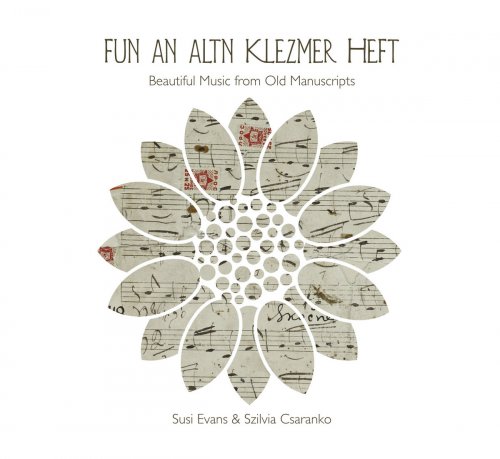 Susi Evans, Szilvia Csaranko - Fun an Altn Klezmer Heft: Beautiful Music from Old Manuscripts (2023)