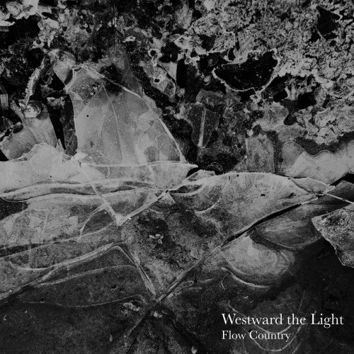 Westward the Light - Flow Country (2023)
