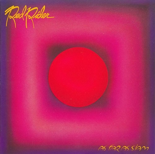 Red Rider - As Far As Siam (Reissue) (1981/1998)