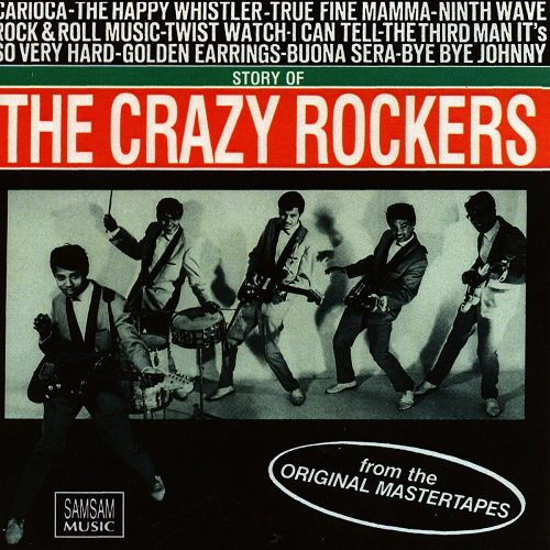 The Crazy Rockers - The Story Of (1992)