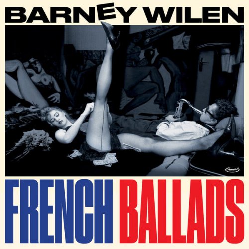 Barney Wilen - French Ballads (2021 Remastered Version) (1987)