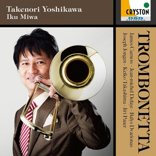 Takenori Yoshikawa, Iku Miwa, Akira Kuwata - Trombonetta (2015)