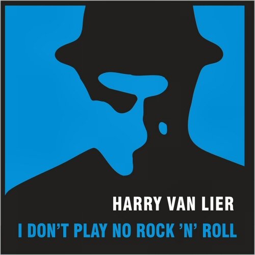 Harry Van Lier - I Don't Play No Rock 'n' Roll (2023)